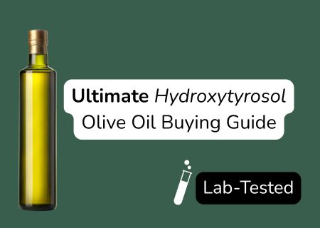 Ultimate High-Hydroxytyrosol Olive Oil Buying Guide (2025)