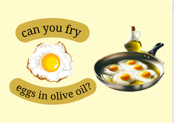 can you fry eggs in olive oil?