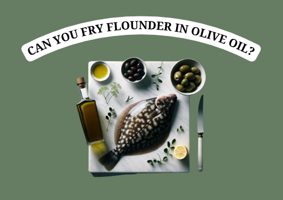 can you fry flounder in olive oil?