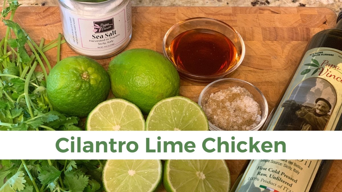 Cilantro Lime Chicken - Papa Vince