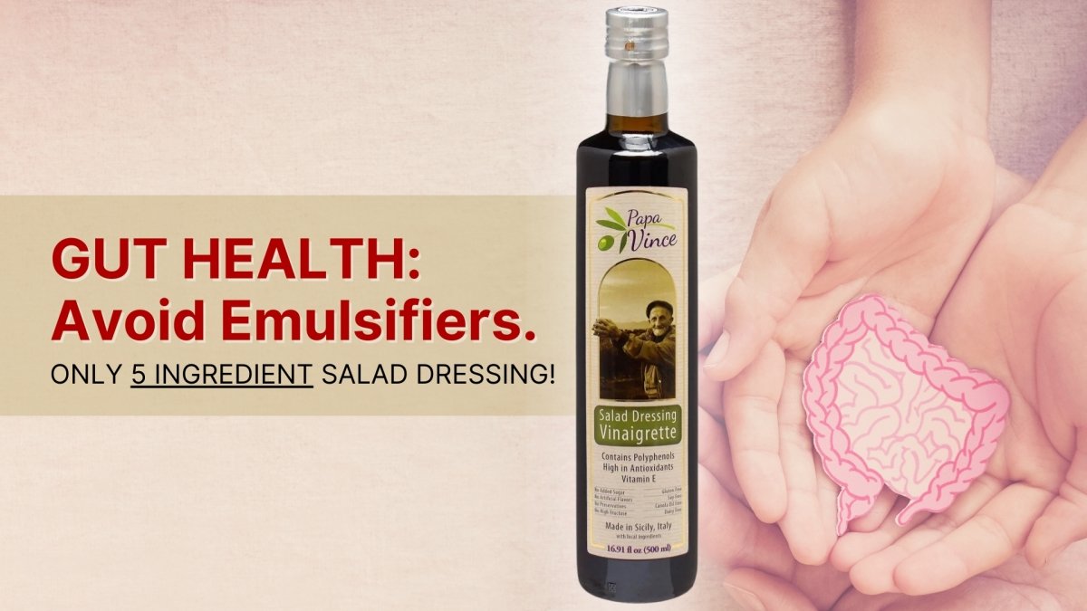 Gut Health - No Emulsifiers - Papa Vince