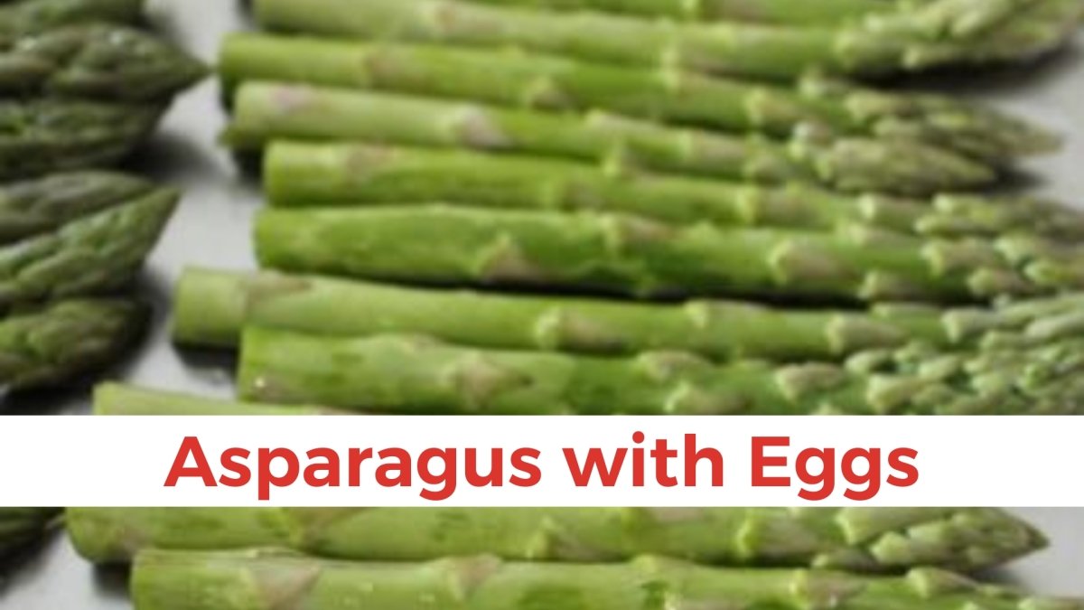 Asparagus with Eggs - Papa Vince