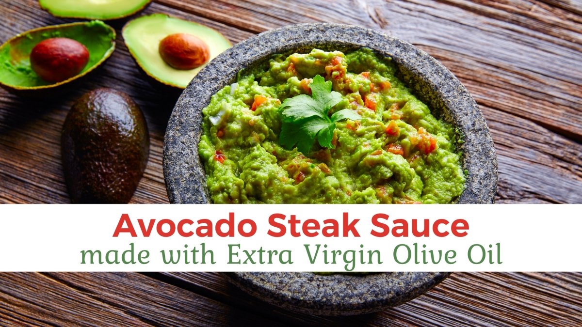 Avocado Steak Sauce made with Extra Virgin Olive Oil - Papa Vince