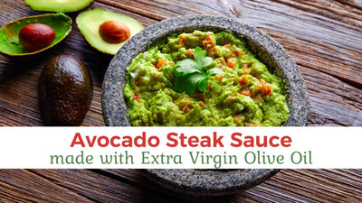 Avocado Steak Sauce made with Extra Virgin Olive Oil
