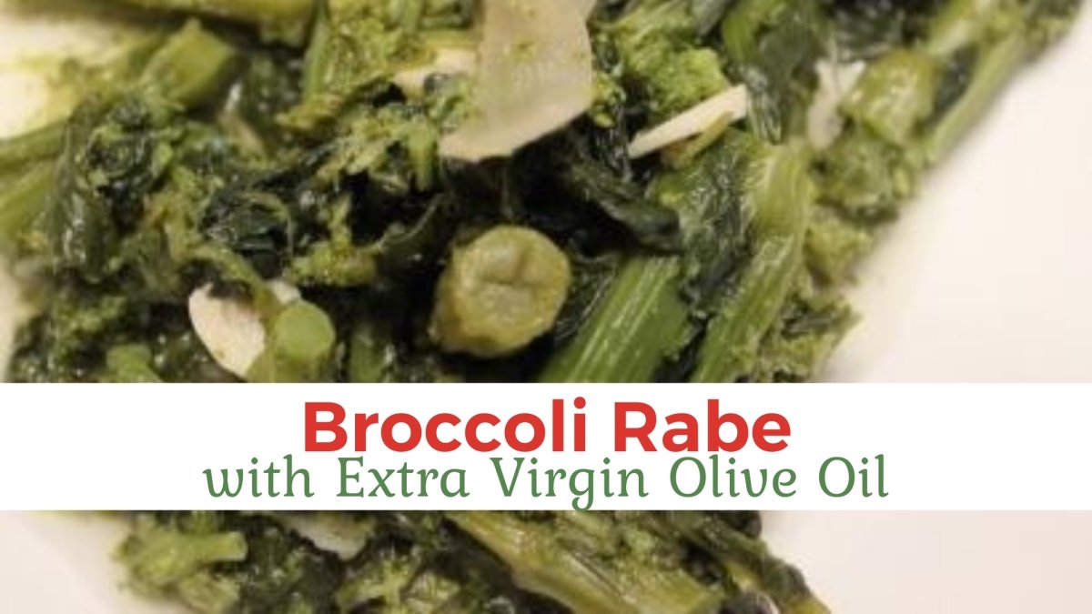 Broccoli Rabe with Extra Virgin Olive Oil - Papa Vince