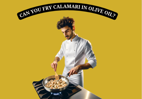 Can you fry calamari with olive oil?