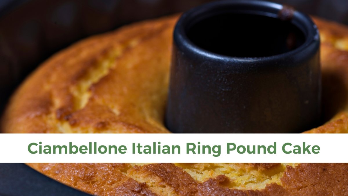 Ciambellone Italian Ring Pound Cake - Papa Vince
