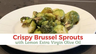 Crispy Brussel Sprouts with Lemon Olive Oil