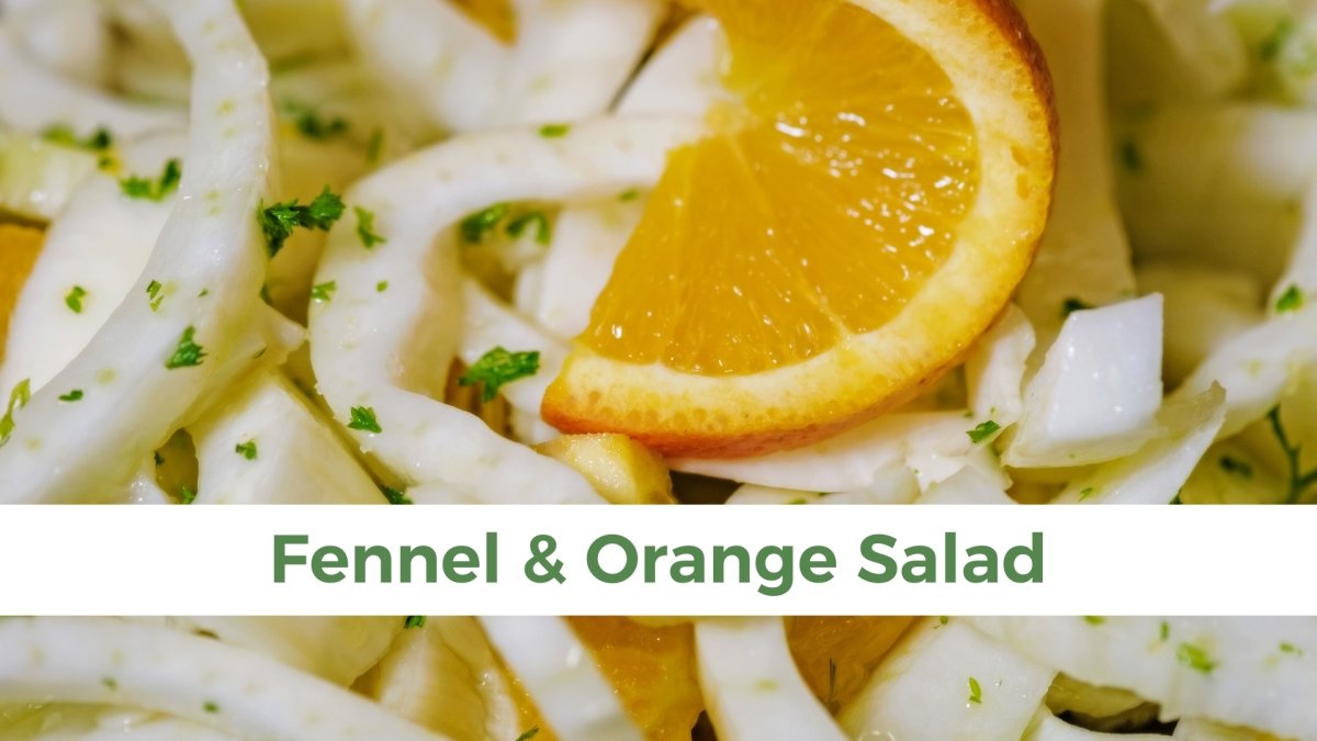 Fennel and Orange Salad - Papa Vince