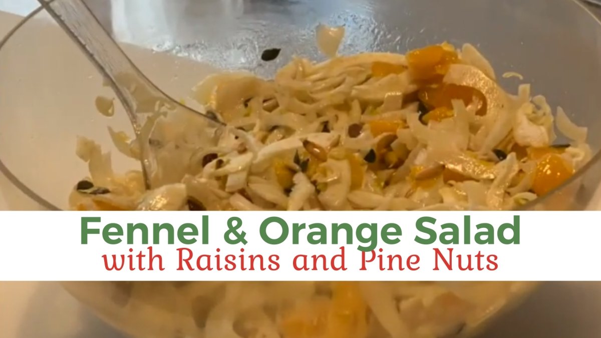 Fennel & Orange Salad with Raisins & Pine Nuts - Papa Vince