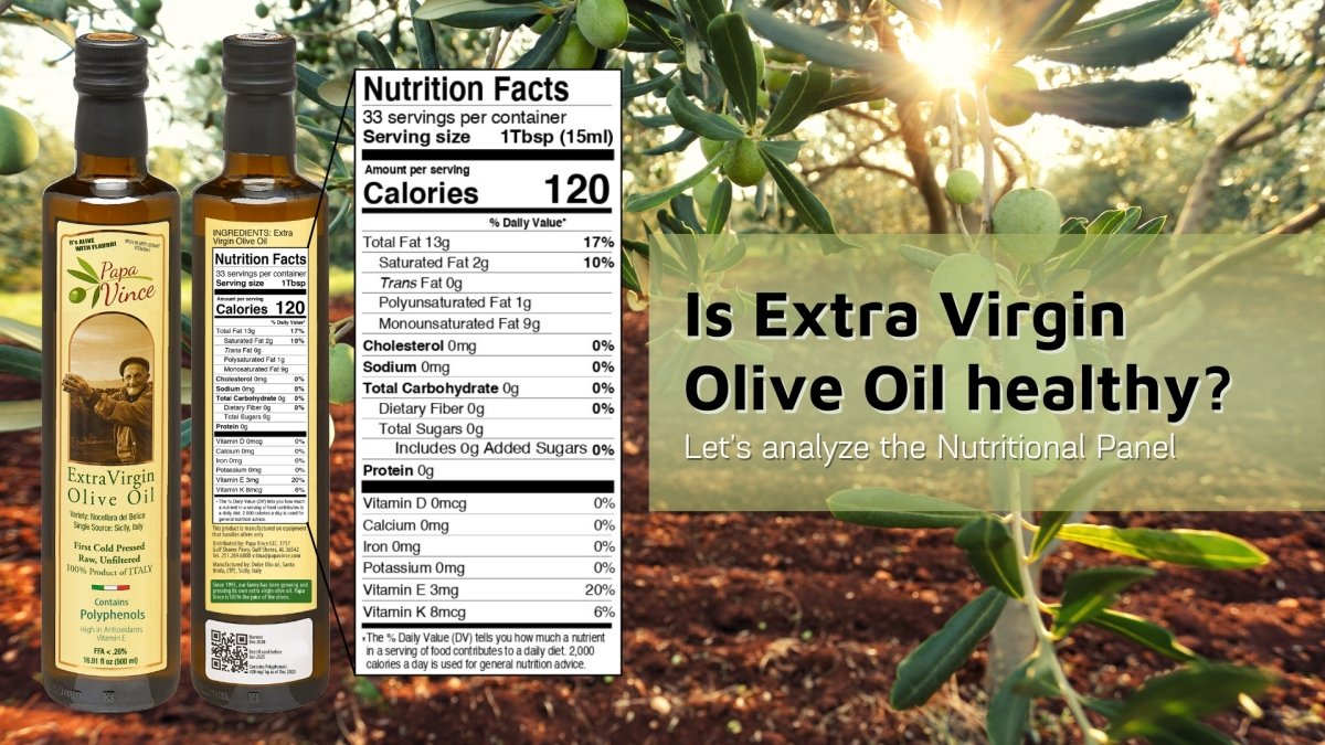 Is Extra Virgin Olive Oil healthy? - Papa Vince