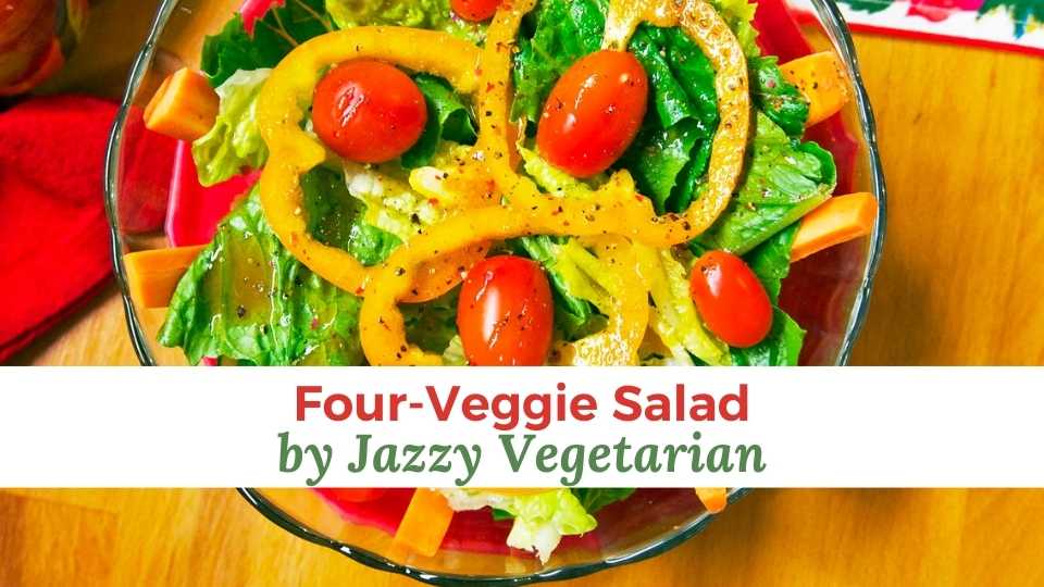 Jazzy's Four-Veggie Salad - Papa Vince