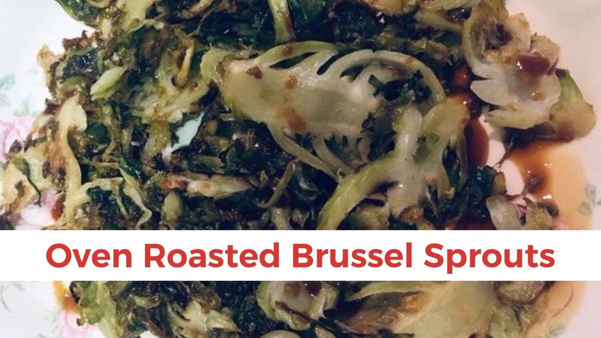 Oven Roasted Brussel Sprouts - Papa Vince