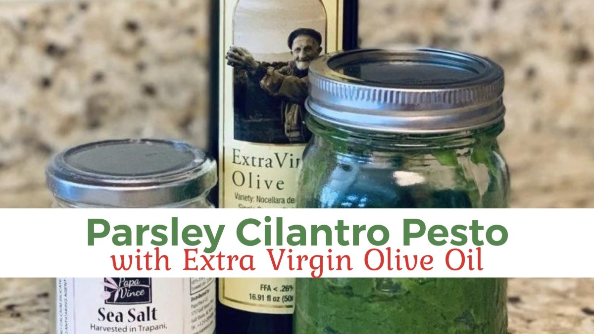 Parsley Cilantro Pesto with Extra Virgin Olive Oil - Papa Vince
