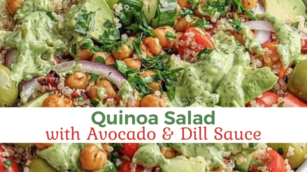 Quinoa Salad with avocado and dill sauce - Papa Vince