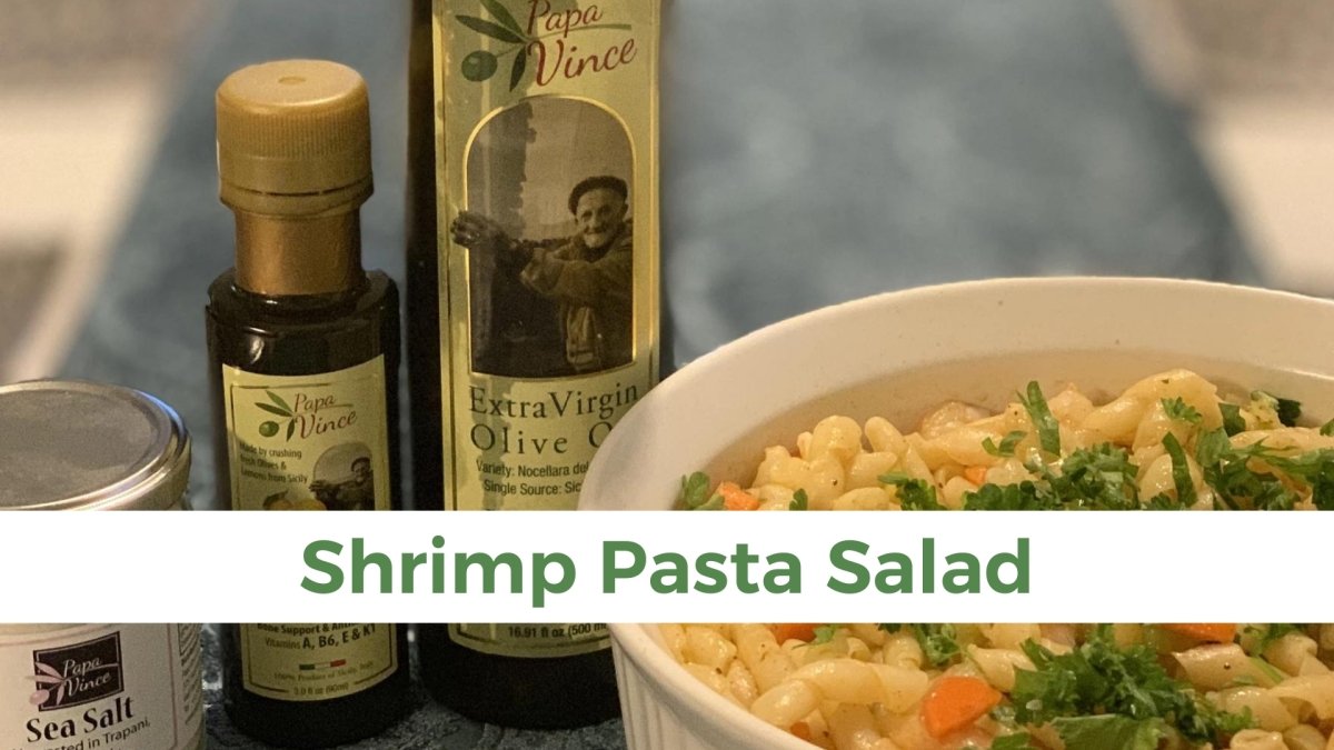 Shrimp Pasta Salad - Papa Vince