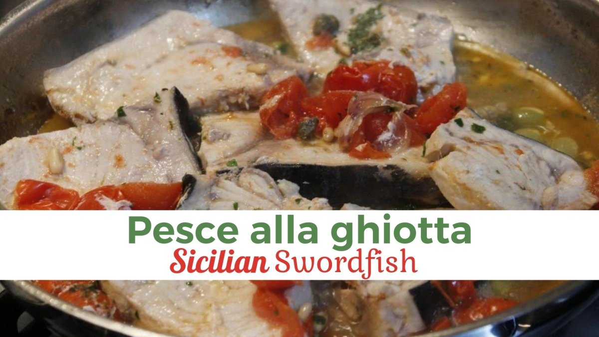 Sicilian Swordfish 'Pesce alla ghiotta' - Papa Vince