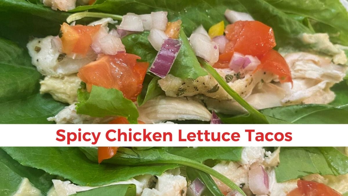 Spicy Chicken Lettuce Tacos - Papa Vince