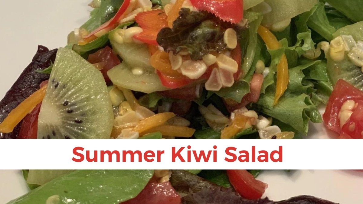 Summer Kiwi Salad - Papa Vince