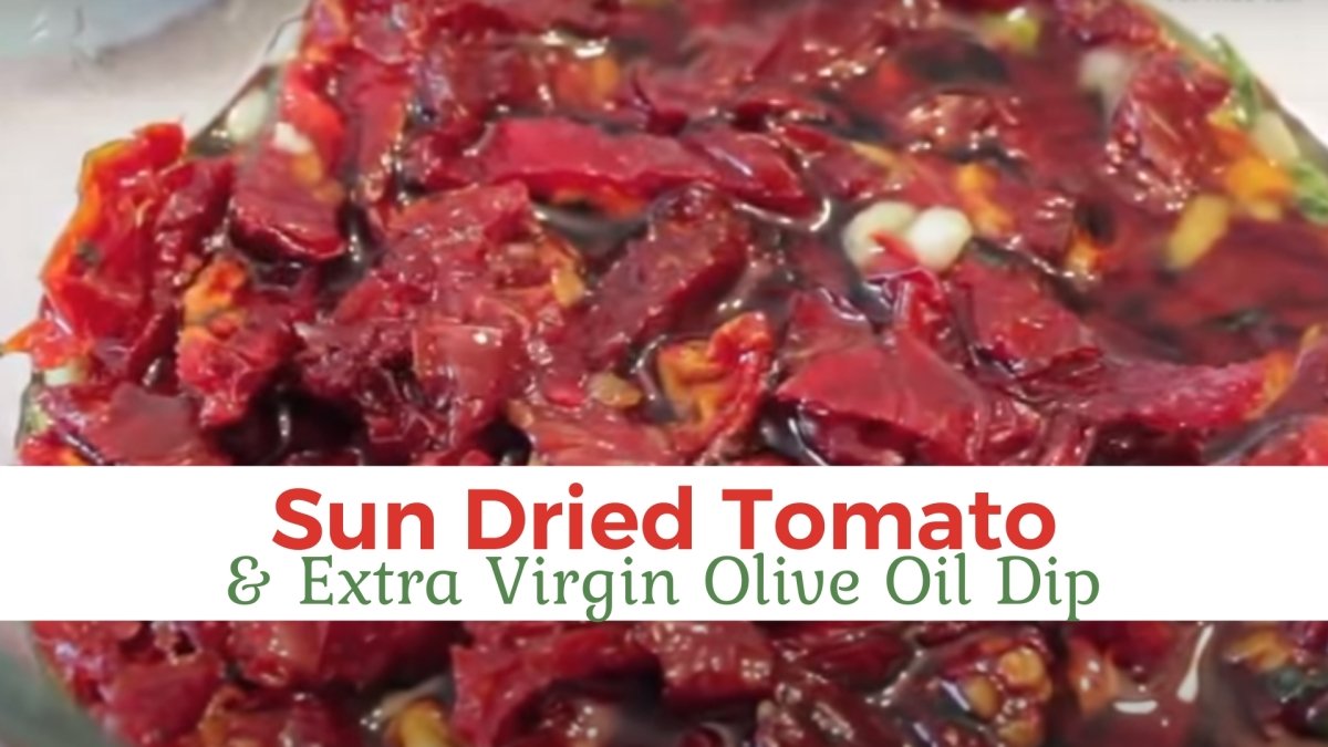 Sun Dried Tomato & Extra Virgin Olive Oil Dip - Papa Vince