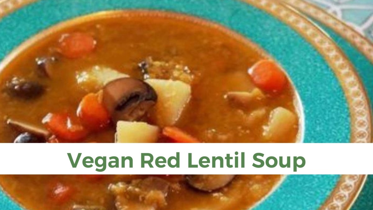 Vegan Red Lentil Soup - Papa Vince