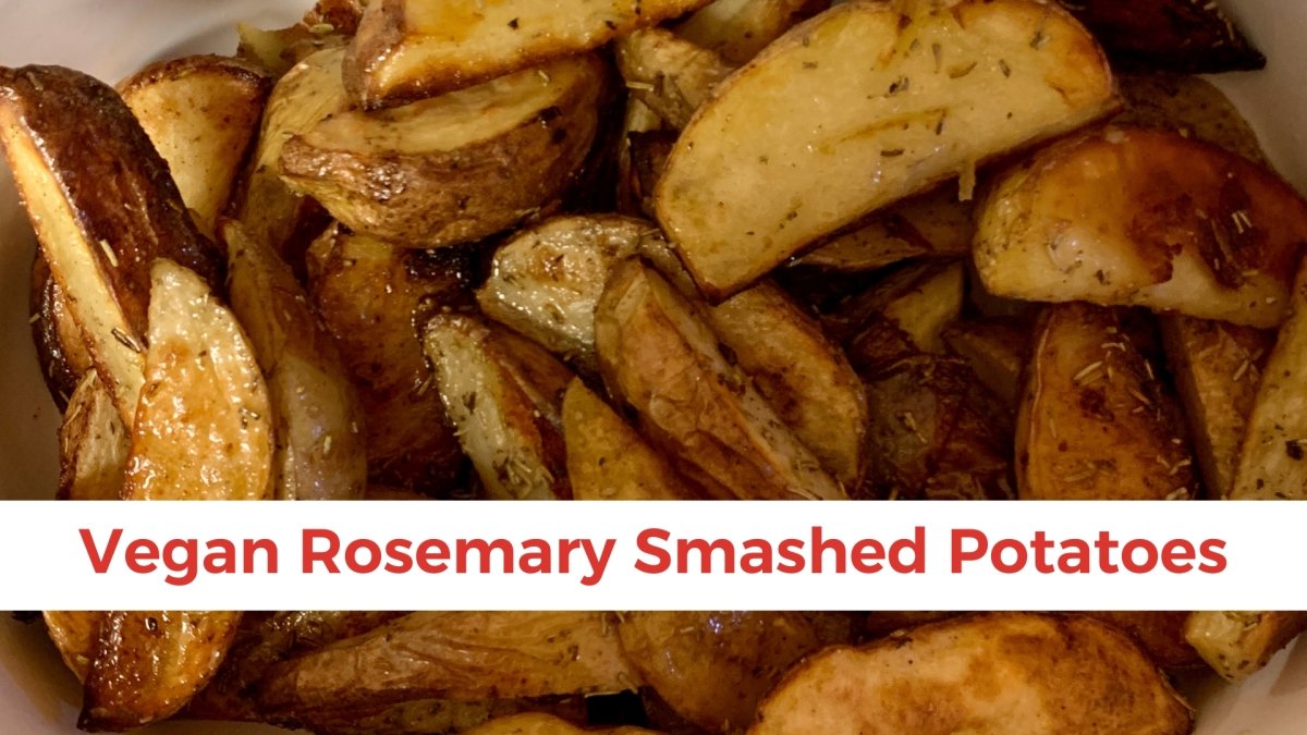Vegan Rosemary Smashed Potatoes - Papa Vince