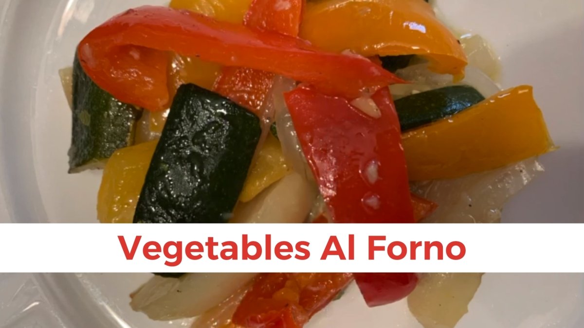 Vegetables Al Forno (Oven Baked Vegetables) - Papa Vince