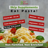 Thumbnail for Papa Vince Non Enriched Pasta. Non Fortified Pasta. High in Selenium. High in Manganese. High in Folate. High in B9. High in B Complex. High in Magnesium. High in Phosphorus. High in B12.
