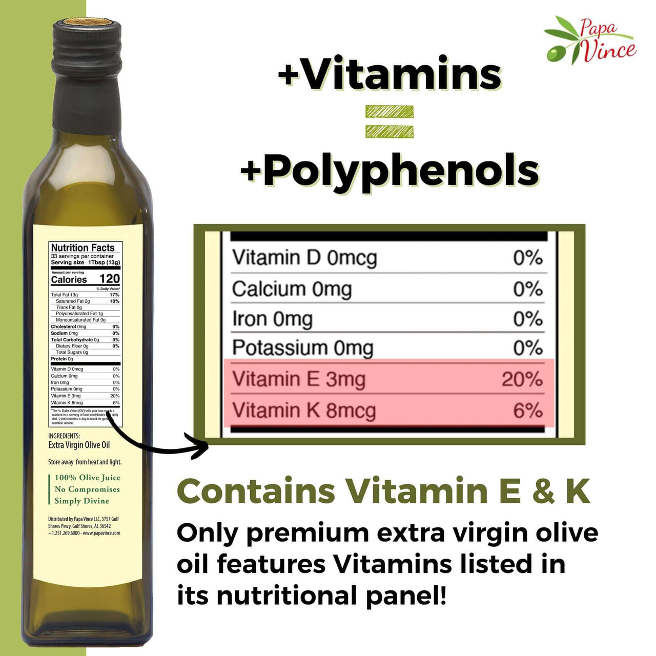 Premium Quality Polyphenol Rich Extra Virgin Olive Oil that contains Vitamin E (20% DV) and Vitamin K (6% DV)